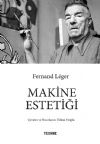 FERNAND LEGER: MAKİNE ESTETİĞİ