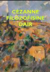 CEZANNE FİLOZOFİSİNE DAİR