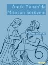 ANTİK YUNAN'DA MİTOSUN SERÜVENİ